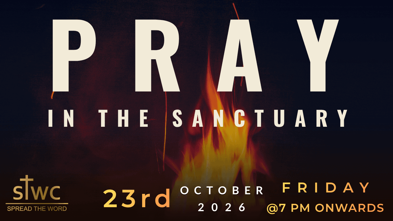PRAY IN THE SANCTUARY at Spread The Word Church on Friday, 23rd OCTOBER 2026 @7PM ONWARDS